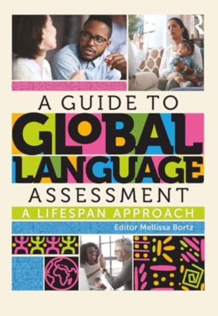 A Guide to Global Language Assessment: A Lifespan Approach