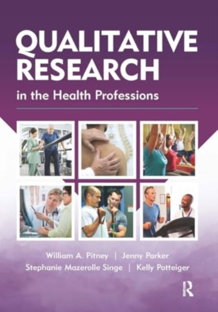 Qualitative Research in the Health Professions