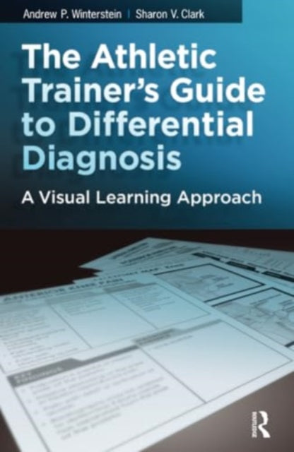 The Athletic Trainer's Guide to Differential Diagnosis: A Visual Learning Approach