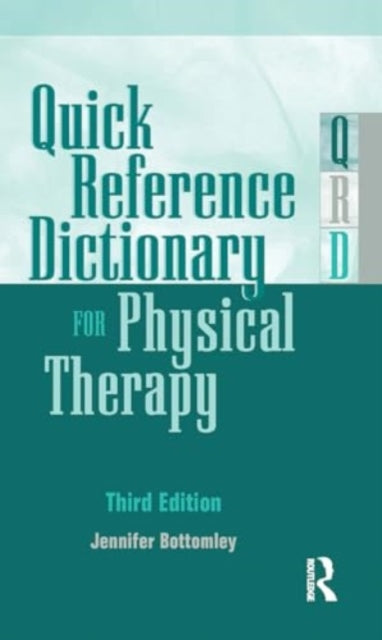 Quick Reference Dictionary for Physical Therapy