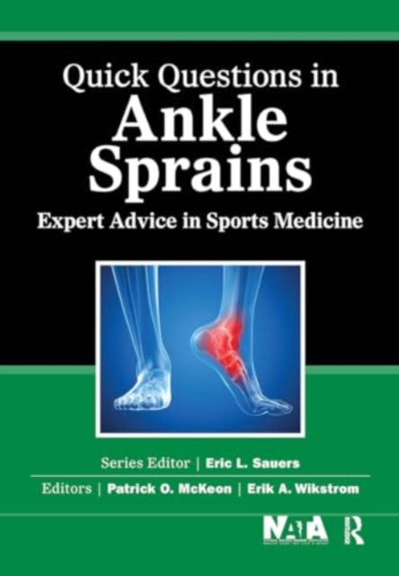 Quick Questions in Ankle Sprains: Expert Advice in Sports Medicine