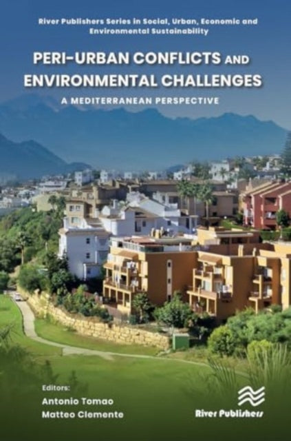 Peri-urban Conflicts and Environmental Challenges: A Mediterranean Perspective