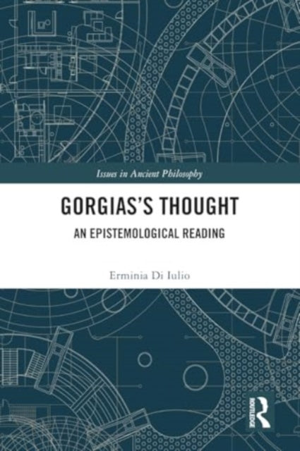 Gorgias's Thought: An Epistemological Reading