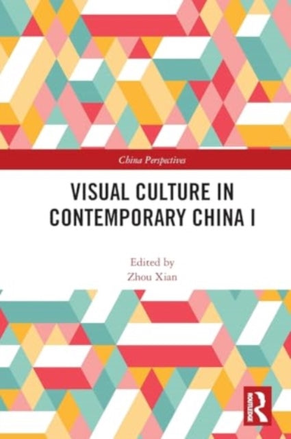 Visual Culture in Contemporary China I