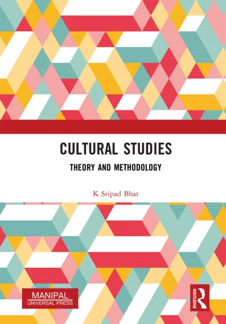 Cultural Studies: Theory and Methodology