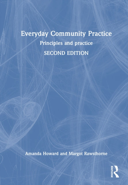 Everyday Community Practice: Principles and practice