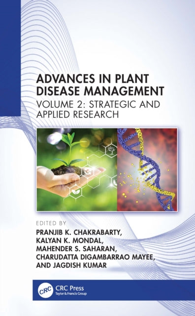 Advances in Plant Disease Management Volume II: Strategic and Applied Research
