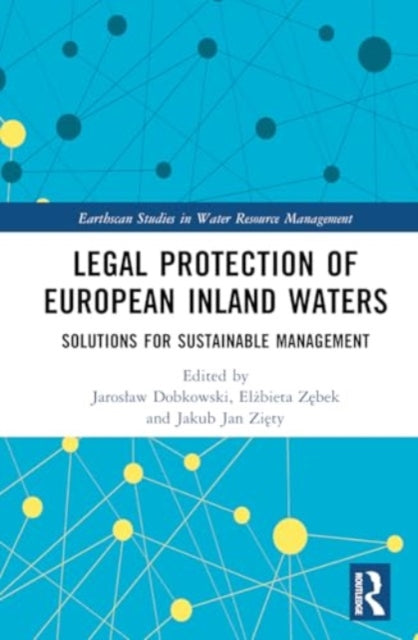 Legal Protection of European Inland Waters: Solutions for Sustainable Management