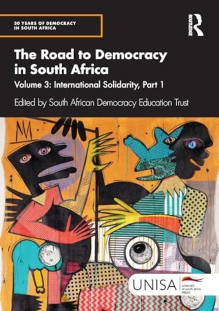 The Road to Democracy in South Africa: Volume 3, International Solidarity, Part 1