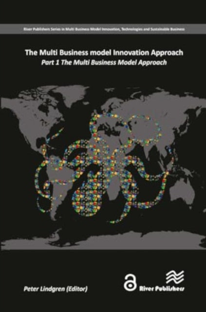 The Multi Business Model Innovation Approach: Part 1