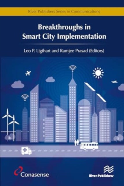 Breakthroughs in Smart City Implementation