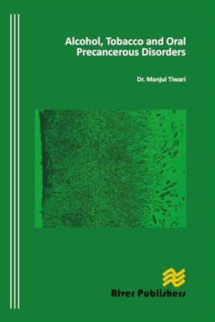 Alcohol, Tobacco and Oral Precancerous Disorders