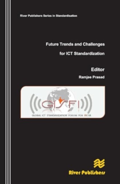 Future Trends and Challenges for ICT Standardization