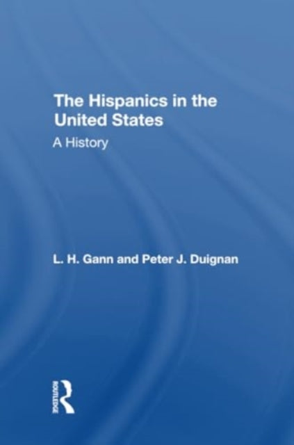 The Hispanics In The United States: A History