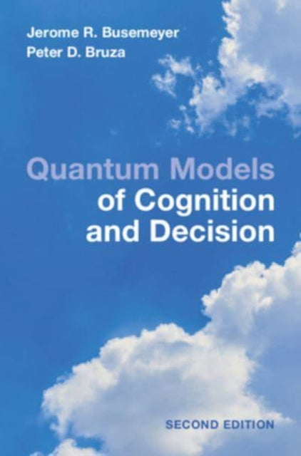 Quantum Models of Cognition and Decision: Principles and Applications
