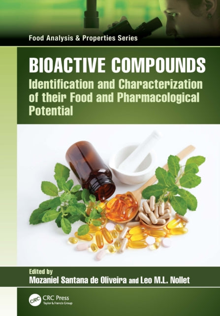 Bioactive Compounds: Identification and Characterization of their Food and Pharmacological Potential
