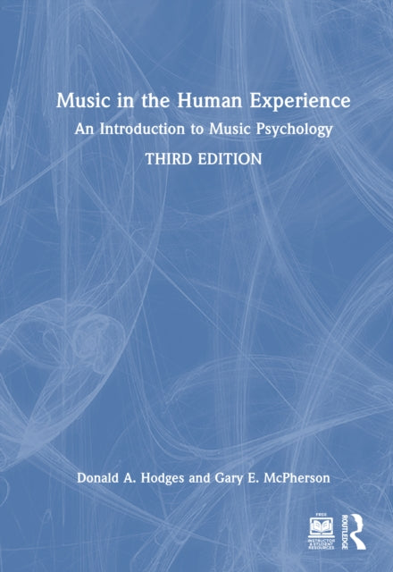 Music in the Human Experience: An Introduction to Music Psychology