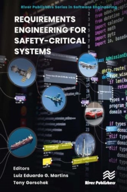 Requirements Engineering for Safety-Critical Systems
