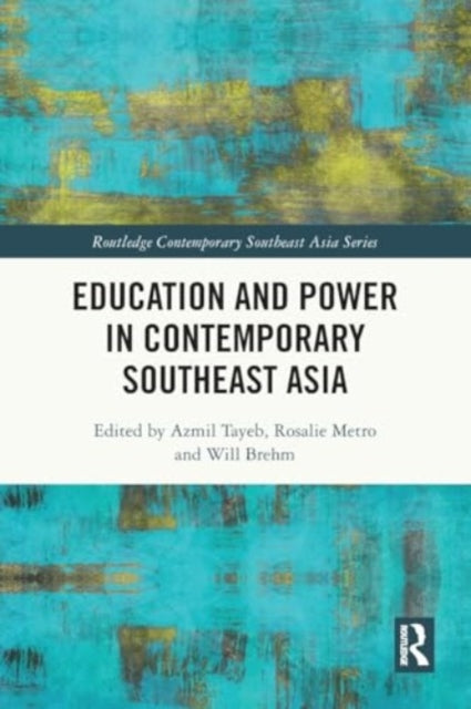 Education and Power in Contemporary Southeast Asia