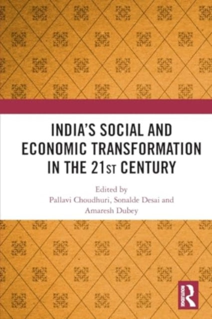 India’s Social and Economic Transformation in the 21st Century