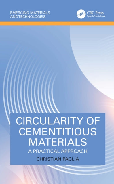 Circularity of Cementitious Materials: A Practical Approach