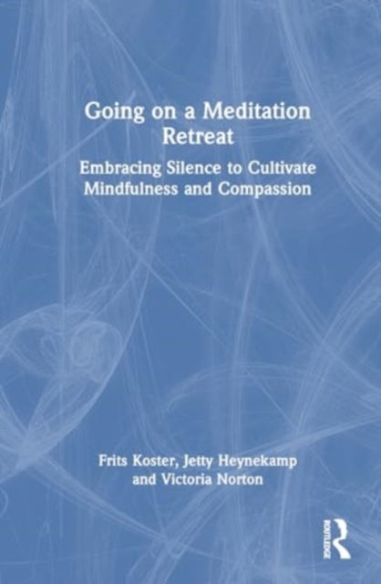 Going on a Meditation Retreat: Embracing Silence to Cultivate Mindfulness and Compassion