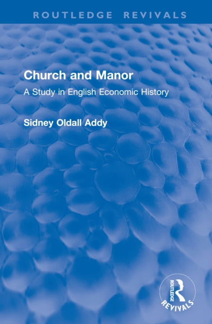 Church and Manor: A Study in English Economic History