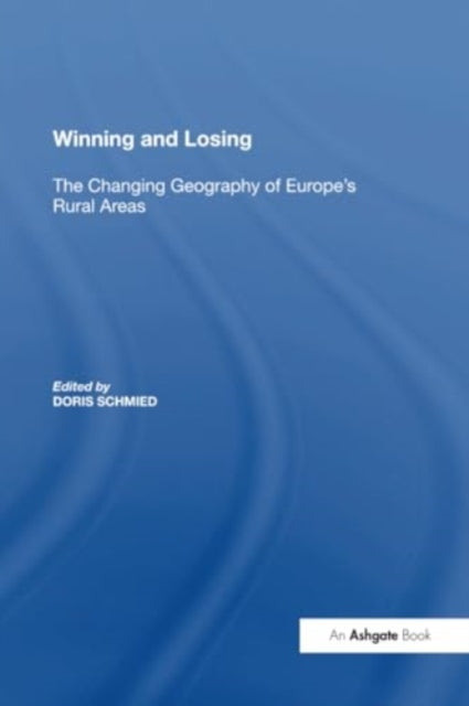 Winning and Losing: The Changing Geography of Europe's Rural Areas