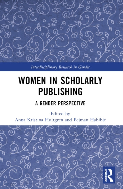 Women in Scholarly Publishing: A Gender Perspective