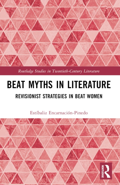 Beat Myths in Literature: Revisionist Strategies in Beat Women