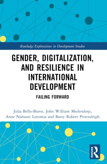 Gender, Digitalization, and Resilience in International Development: Failing Forward