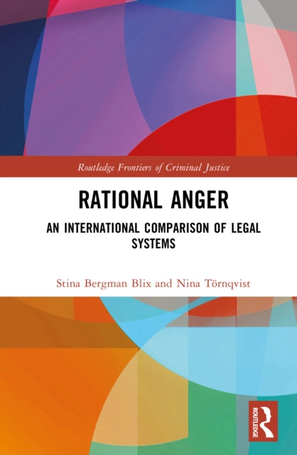Rational Anger: An International Comparison of Legal Systems