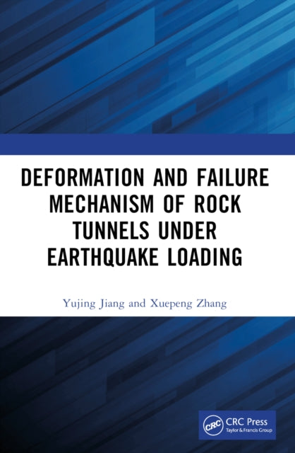 Deformation and Failure Mechanism of Rock Tunnels under Earthquake Loading