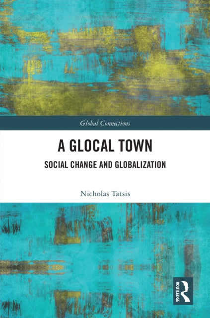 A Glocal Town: Social Change and Globalization
