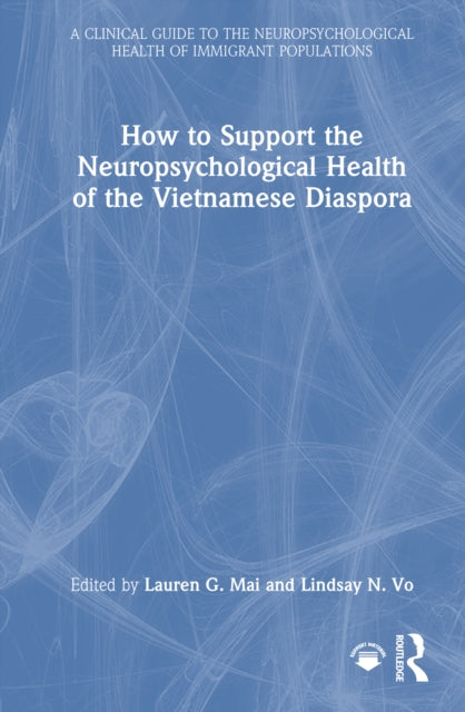 How to Support the Neuropsychological Health of the Vietnamese Diaspora