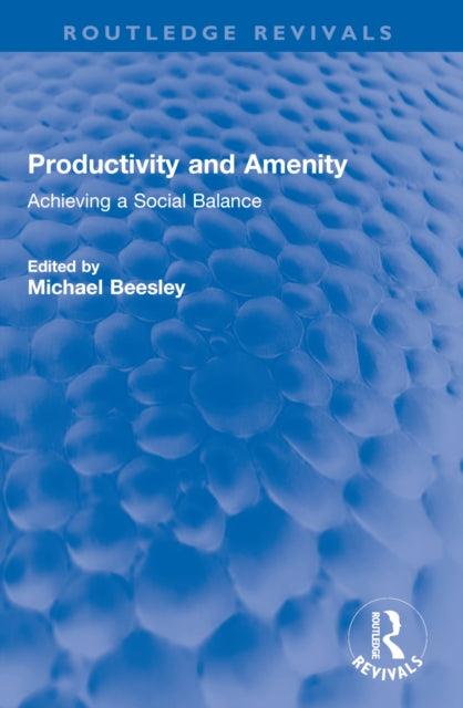 Productivity and Amenity: Achieving a Social Balance