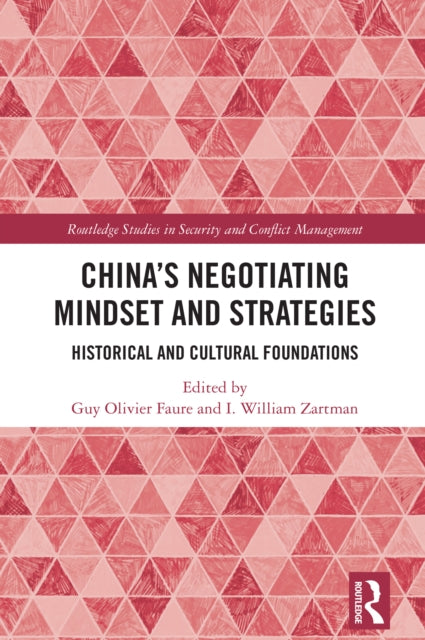 China's Negotiating Mindset and Strategies: Historical and Cultural Foundations