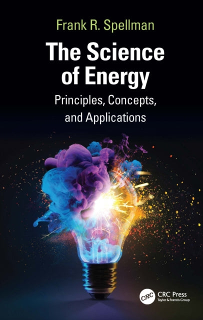 The Science of Energy: Principles, Concepts, and Applications