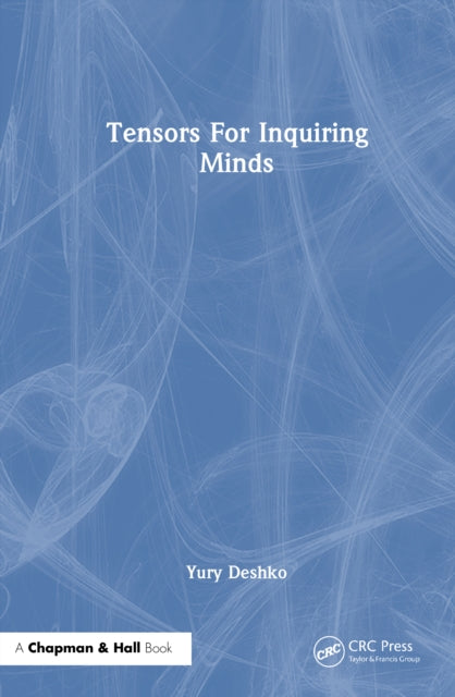 Tensors For Inquiring Minds