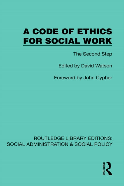 A Code of Ethics for Social Work: The Second Step