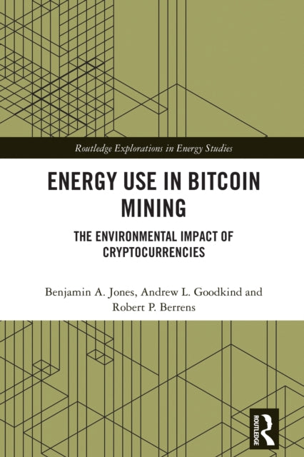 Energy Use in Bitcoin Mining: The Environmental Impact of Cryptocurrencies