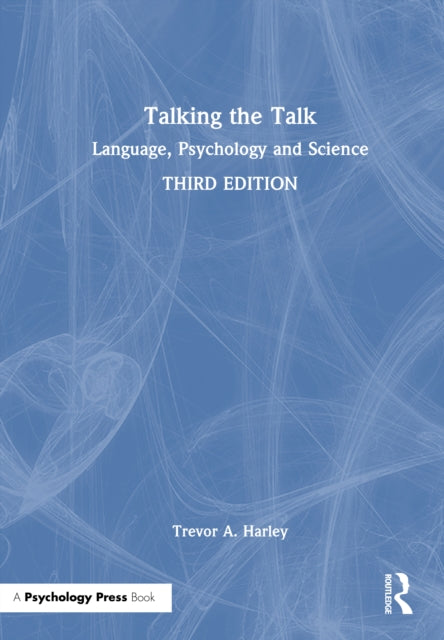 Talking the Talk: Language, Psychology and Science
