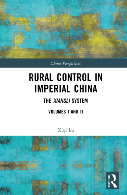 Rural Control in Imperial China: The Xiangli System