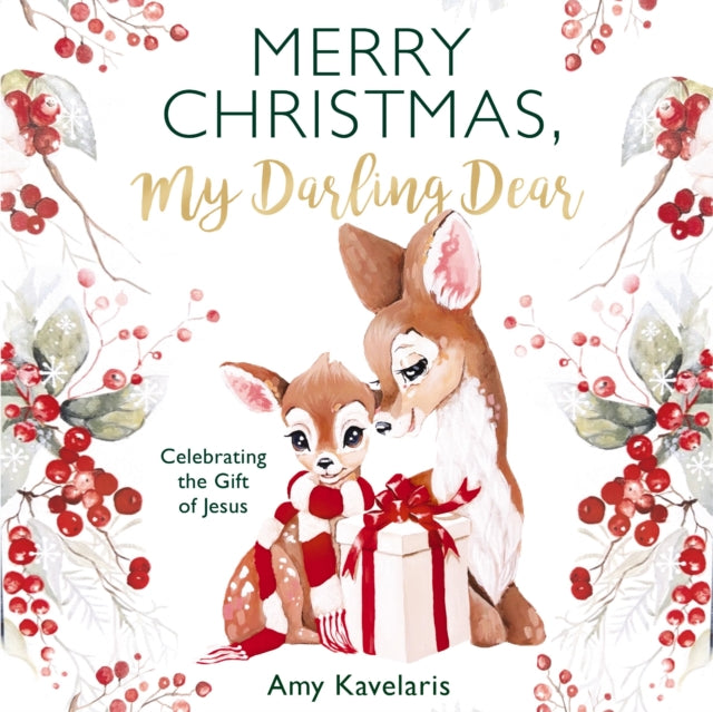 Merry Christmas, My Darling Dear: Celebrating the Gift of Jesus