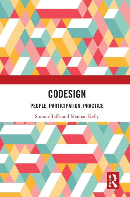 CoDesign: People, Participation, Practice