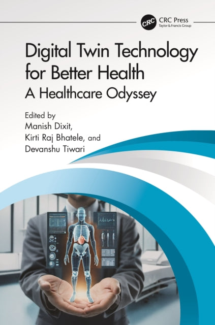 Digital Twin Technology for Better Health: A Healthcare Odyssey