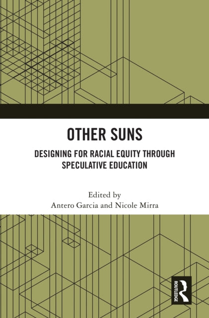Other Suns: Designing for Racial Equity Through Speculative Education