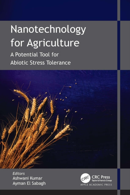 Nanotechnology for Agriculture: A Potential Tool for Abiotic Stress Tolerance