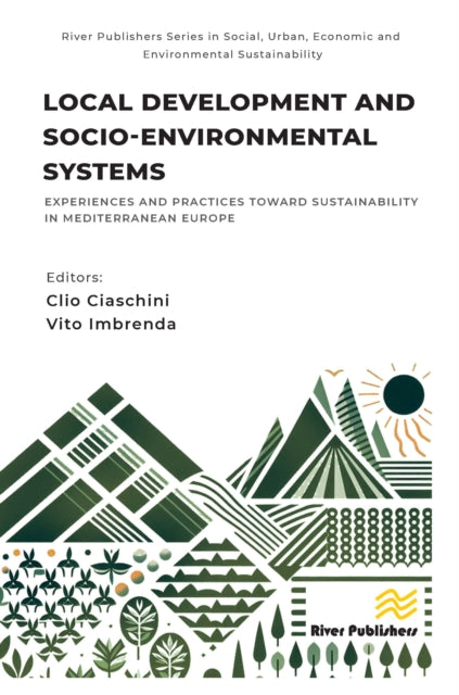 Local Development and Socio-environmental Systems: Experiences and Practices toward Sustainability in Mediterranean Europe