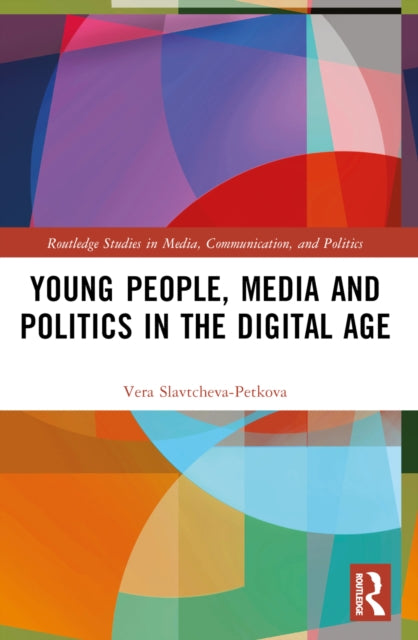Young People, Media and Politics in the Digital Age